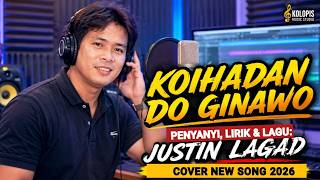 COVER | KOIHADAN DO GINAWO - JUSTIN LAGAD | NEW SONG 2026