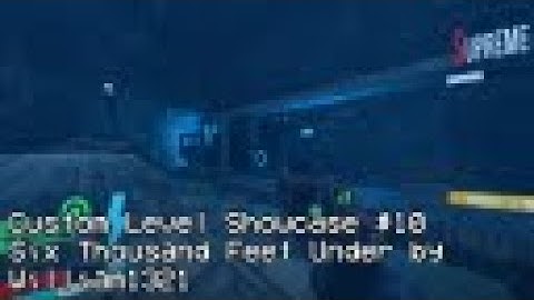 Six Thousand Feet Under /// Custom Level by William1321