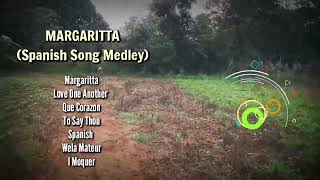 Video thumbnail of "Margaritta (Spanish Song Medley)"