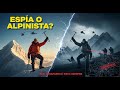 El Montañista Que Desapareció Entre Dos Mundos: Espía o Explorador