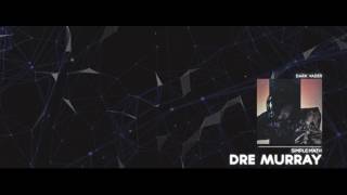 Dre Murray - 8 Simple Math [Free Album]