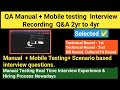 Manual Testing Interview Recording 1-3yr of experience | Real Time Interview Q & A | Live