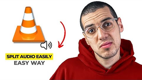 How To Split Audio Tracks In VLC Media Player (2025)
