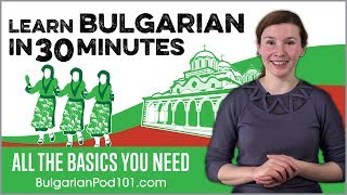 Learn Bulgarian in 30 Minutes  ALL the Basics You Need