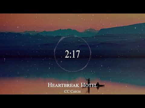 Cc Catch - Heartbreak Hotel