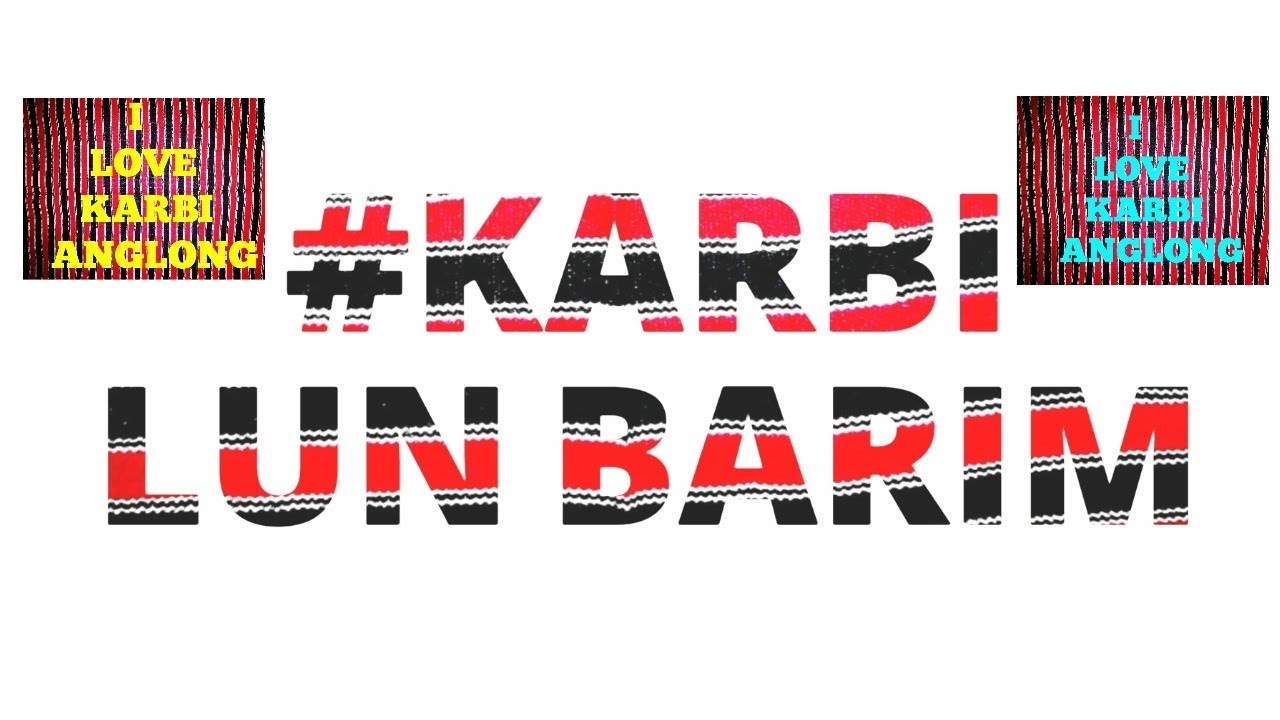 Karbi lun barim Karbi old song Karbi Song Karbi music Evergreen Karbi Song