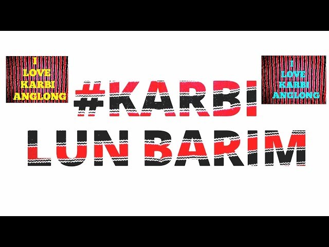 Karbi lun barim| Karbi old song |Karbi Song |Karbi music |Evergreen Karbi Song class=