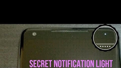 Secret Google Pixel 2 XL LED Notification Light
