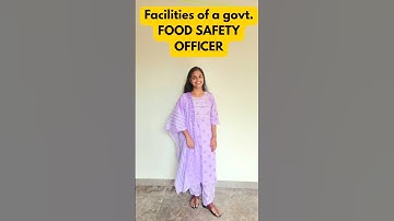 Facilities of a government food safety officer #mppsc #fssai #fsoexam