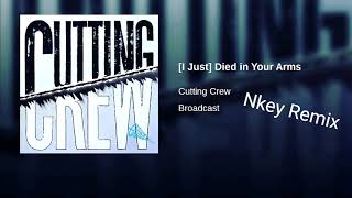 Cutting Crew - (I just) died in your arms (Nkey Remix)