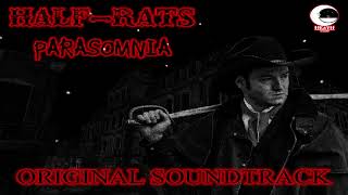 Half-Life-Half Rats Parasomnia Original Soundtrack Part 1