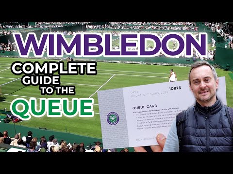 Complete Guide to the Queue - Wimbledon