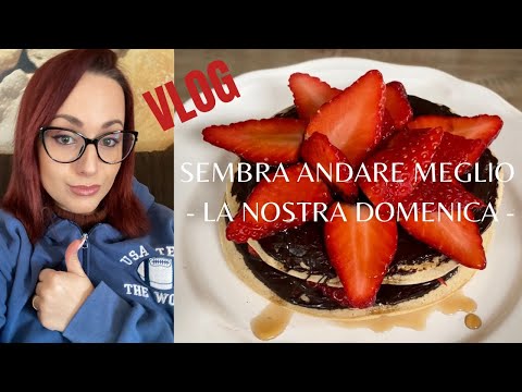 SEMBRA ANDARE MEGLIO | LA NOSTRA DOMENICA | VLOG - Eleonora Home