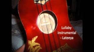 lullaby instrumental - lateeya ( lyrics )