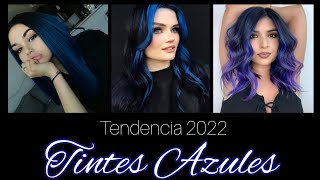 TINTES  2022 COLOR AZÚL 💙 LOOK HAIR BLUE #tendencias2022  #haircolor  #hairBLUE #LOOK #TINTES2022
