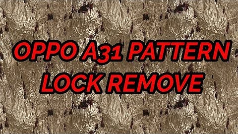 Oppo A31 Pattern Lock Remove/Hard reset/Pin Password unlock