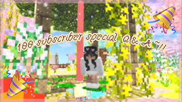 100 subscribers special Q & A !!~🎉 ( “chit-chat with me ^^ ” ) 💕 |  cloudym