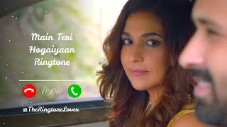 Main Teri Hogaiyaan - Trending Instagram Ringtone | Kaisa Pyaar Tu Jataye Ringtone no-copyright