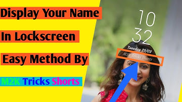 How To Add Your Name & Mobile Number On Lockscreen (Display Owner Infor) New Tips shorts Video#M2K