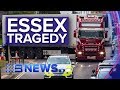 UK police working to identify 39 bodies found in Essex truck | Nine News Australia