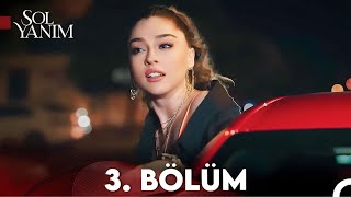 Sol Yanım 3. Bölüm