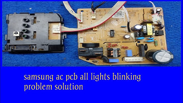 samsung ac all lights blinking problem solution