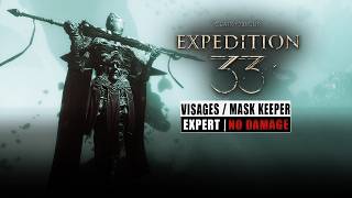 Clair Obscur: Expedition 33 - Visages/Mask Keeper Boss fight (Expert/No Damage)