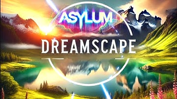 Asylum - Dreamscape (Official Music Video)