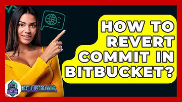 How To Revert Commit In Bitbucket? - Next LVL Programming