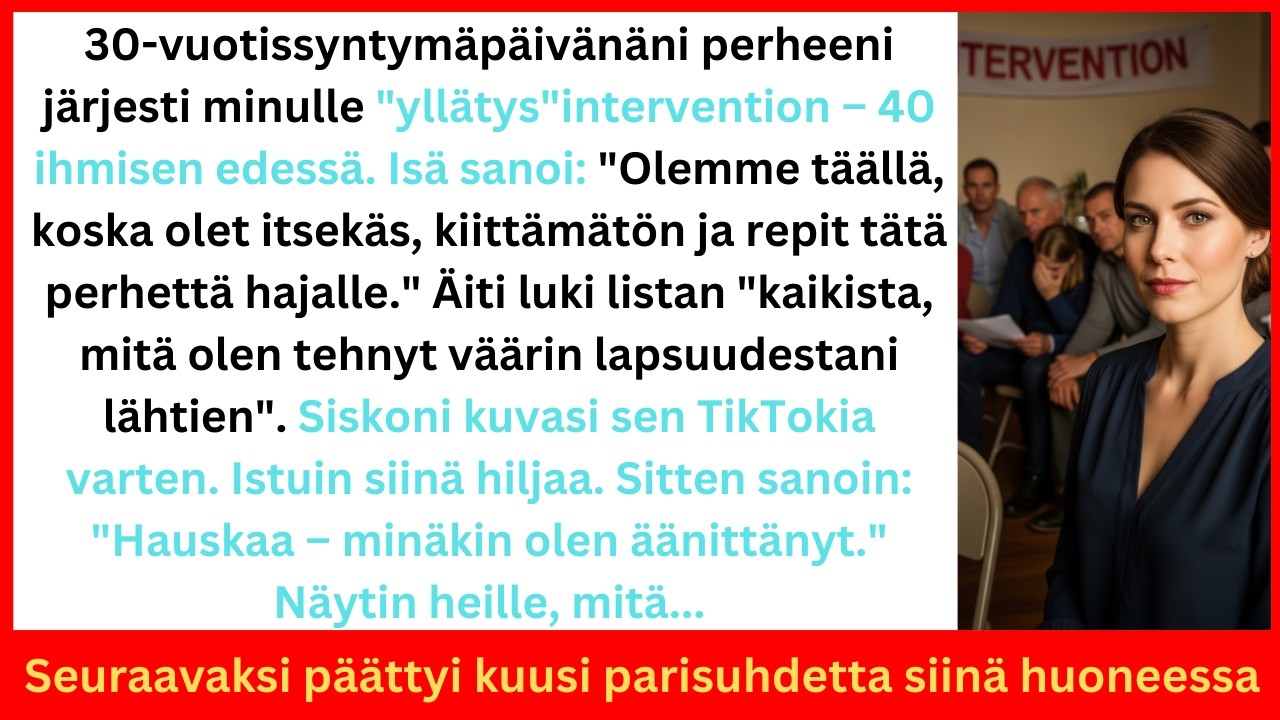 Vanhempani järjestivät minulle 