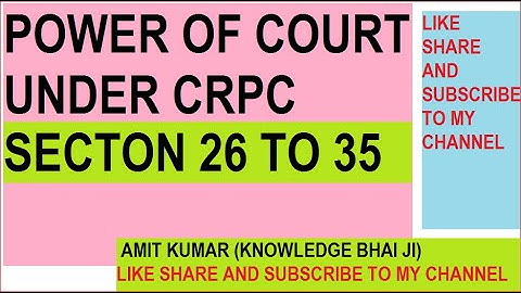 Power of courts under CrPC II Part 5 I CrPC I Power of court section 26 to 35#powes of court