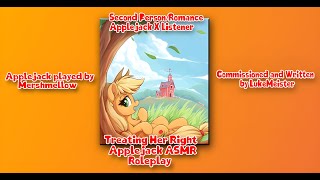 Treating Her Right (Applejack ASMR Roleplay) - Commissioned by LukeMeister