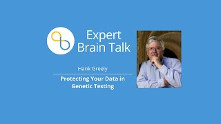 Protecting Your Data After Genetic Testing | Brain Talks | Being Patient