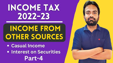 Income from other sources part-4 | Casual income | Interest on securities