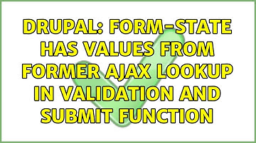 Drupal: form-state has values from former ajax lookup in validation and submit function