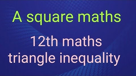 12th maths triangle inequality of the complex number