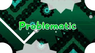 [Mobile] "Problematic" [3 Coins] 100% (Easy Demon) by Dhafin | Geometry Dash