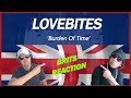 Lovebites - "Burden of Time" (BRITS REACTION!!!)