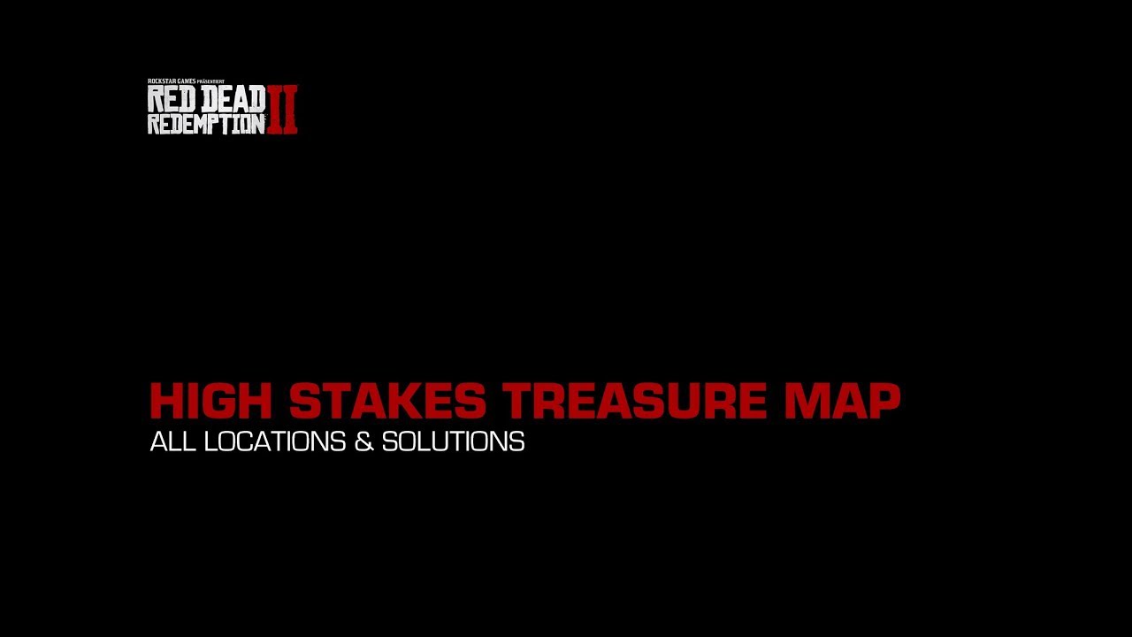 Red Dead Redemption 2 The High Stakes Treasure Map Locations Games Guides