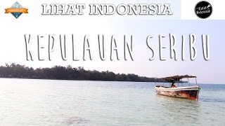 Lihat Indonesia  Pulau Harapan Kepulauan Seribu wanderlust Travel Series