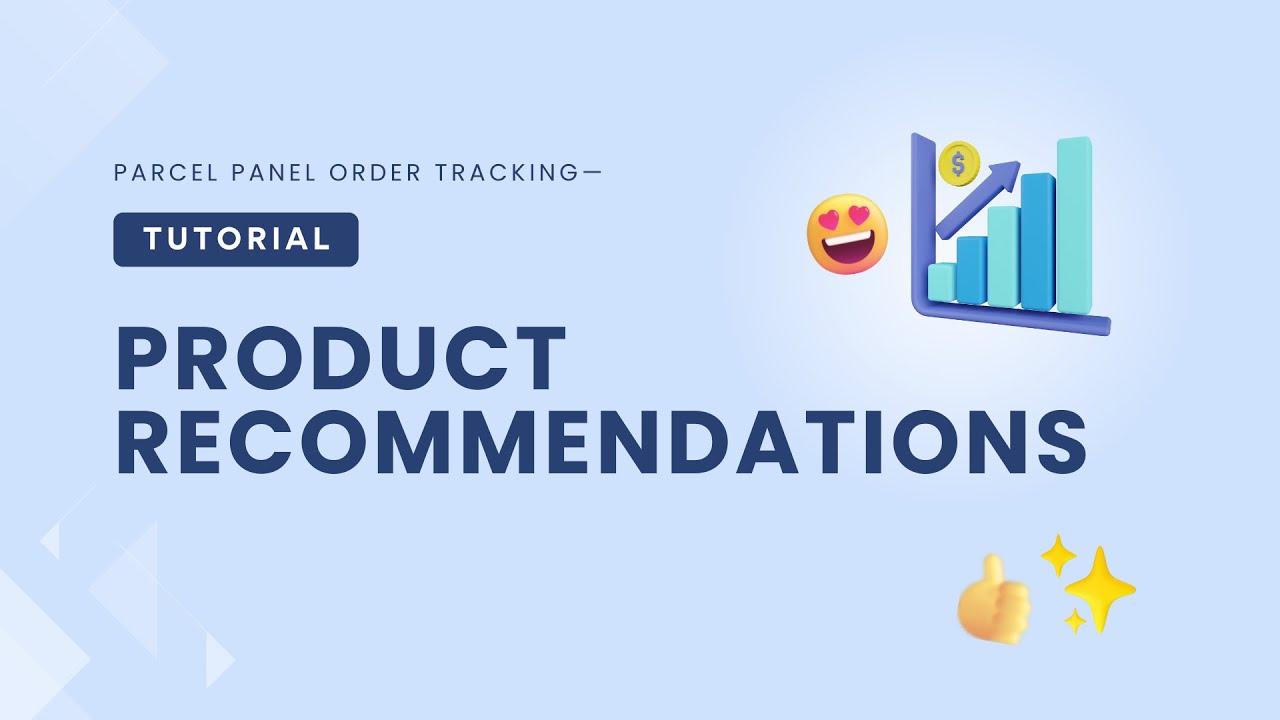 Product Recommendations - ParcelPanel Order Tracking Tutorial