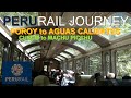 Perusing Peru 2022 (Pt. 11) - PeruRail Journey from Cusco (Poroy) to Machu Picchu (Aguas Calientes)
