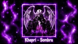 K H E P R I - Sombra Nasty P H O N K