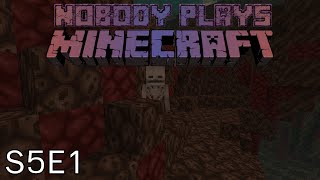 Nobody Plays Minecraft S5 Ep. 1: Skeletons are the enemy
