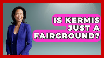 Is Kermis Just A Fairground? - Exploring The Benelux