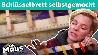 Ein DIY-Schlüsselbrett aus Lineal und Wäscheklammern | Lauras Machgeschichten | DieMaus | WDR