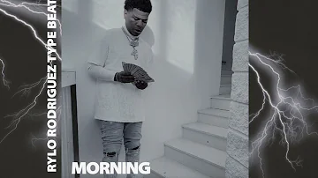 Lil Baby x Rylo Rodriguez Type Beat - "Morning" [FREE]