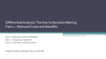 Differential Analysis Part 1 - Relevant Costs & Benefits