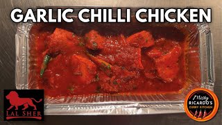 Garlic Chilli Chicken at Lal Sher Indian Restaurant | Richard Sayce | Misty Ricardo