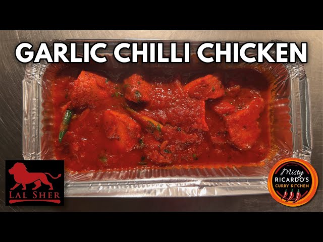 Garlic Chilli Chicken at Lal Sher Indian Restaurant | Richard Sayce | Misty Ricardo
